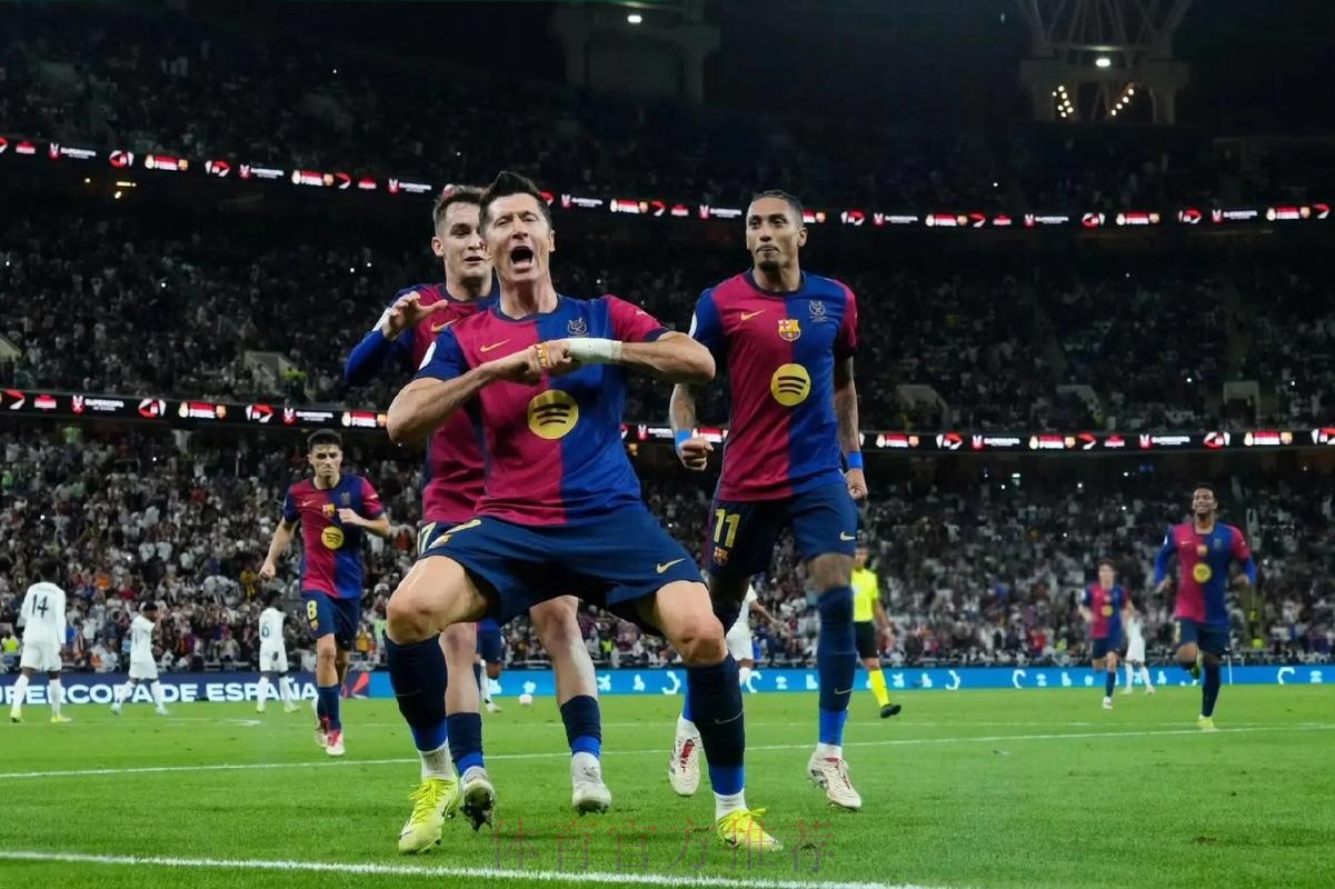 西超盃:巴塞重建期难抗弗爆皇马 西超盃:巴塞重建期难抗弗爆皇马